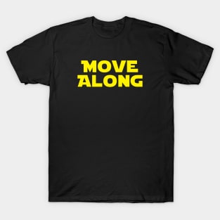 Move Along T-Shirt